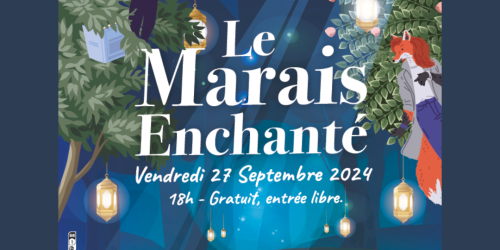 27/09: LE MARAIS ENCHANTÉ